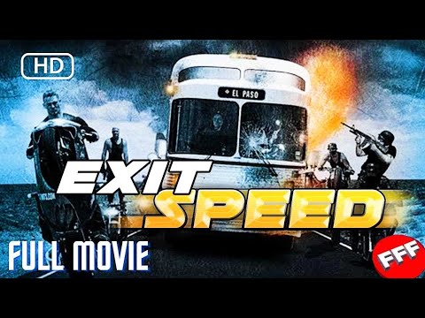 EXIT SPEED | Full ACTION Movie