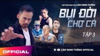 ⁣Phim Bụi Đời Chợ Cá 6 - BTS Phim Hành Động Việt Nam Hay Nhất 2019- Trailler