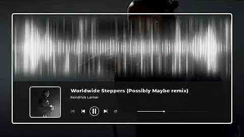 Kendrick Lamar - Worldwide Steppers (Possibly Maybe remix)