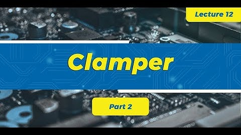 Clampers (Part 2) | Diode Circuit Video | Analog Electronics | GATE (EE, ECE, IN)
