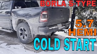 RAM 1500 Hemi 5.7 Borla S-Type COLD STARTS!