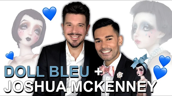 Doll Chat - Doll Bleu + Joshua McKenney