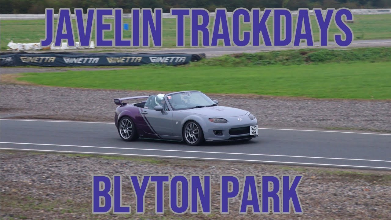 Javelin Trackday Blyton Park Modified Mx5 Nc mx5modified YouTube