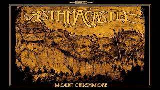 Asthma Castle // Mount Crushmore [HD]