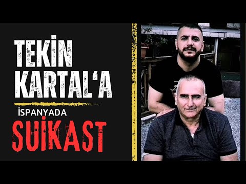 TEKİN KARTAL'A BARCELONADA SUİKAST ! TEKİN KARTAL NİYE ÖLDÜ?