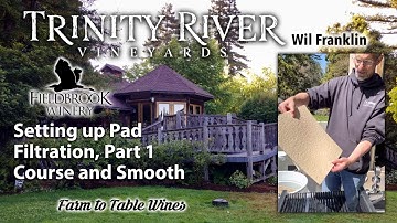 Setting up WINE pad filtration, Part 1 (Wine Making Tips)