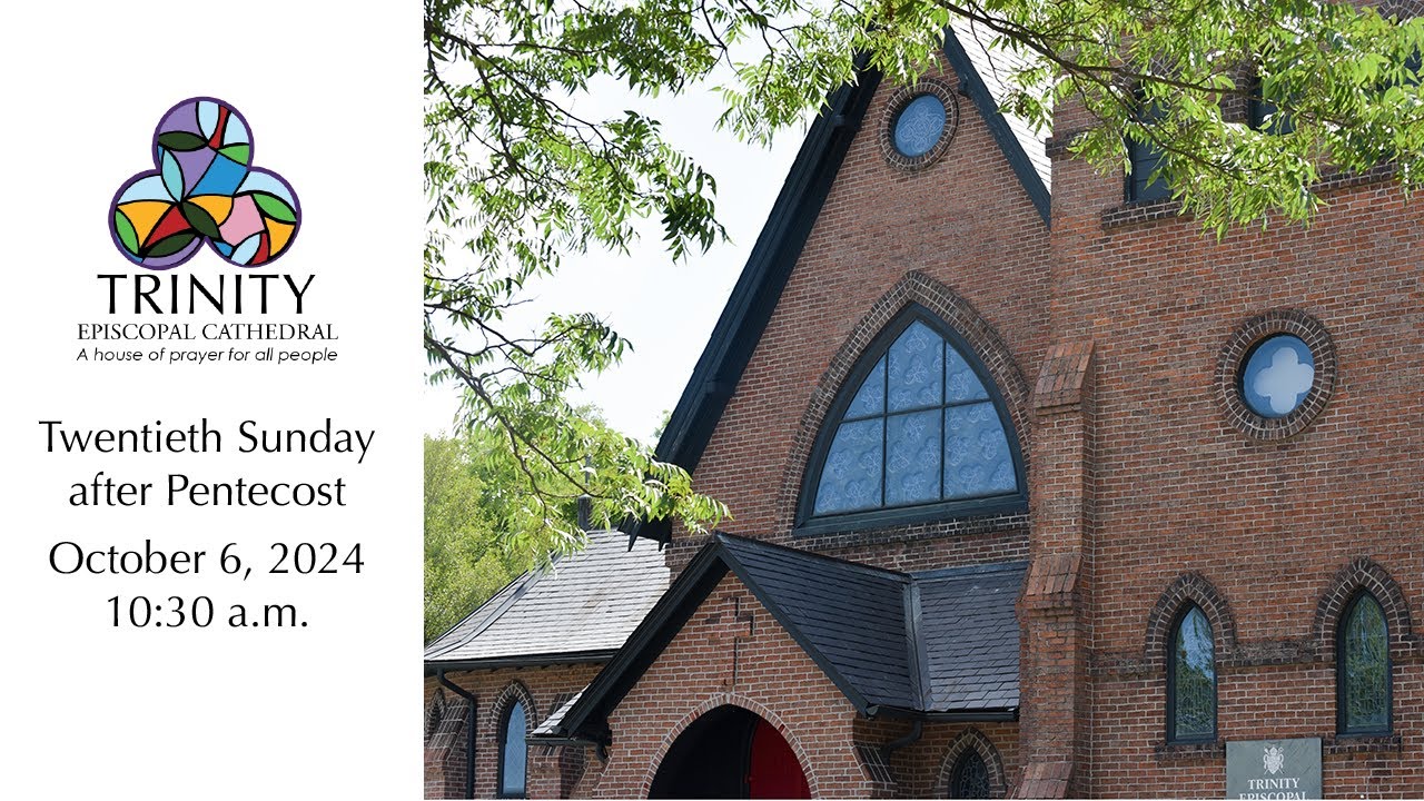 Twentieth Sunday after Pentecost, Holy Eucharist Rite II, October 6 ...