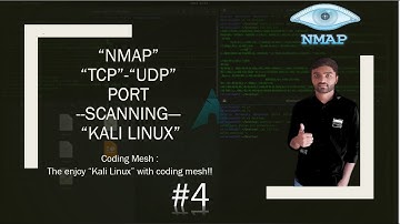 NMAP Tutorial : TCP & UDP PORT Scanning | NMAP Tutorial #4 | Kali Linux | Coding Mesh | Rajkumar