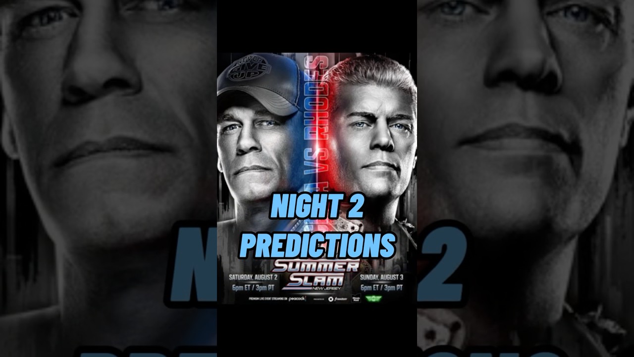 SummerSlam 2025 Night 2 Predictions 