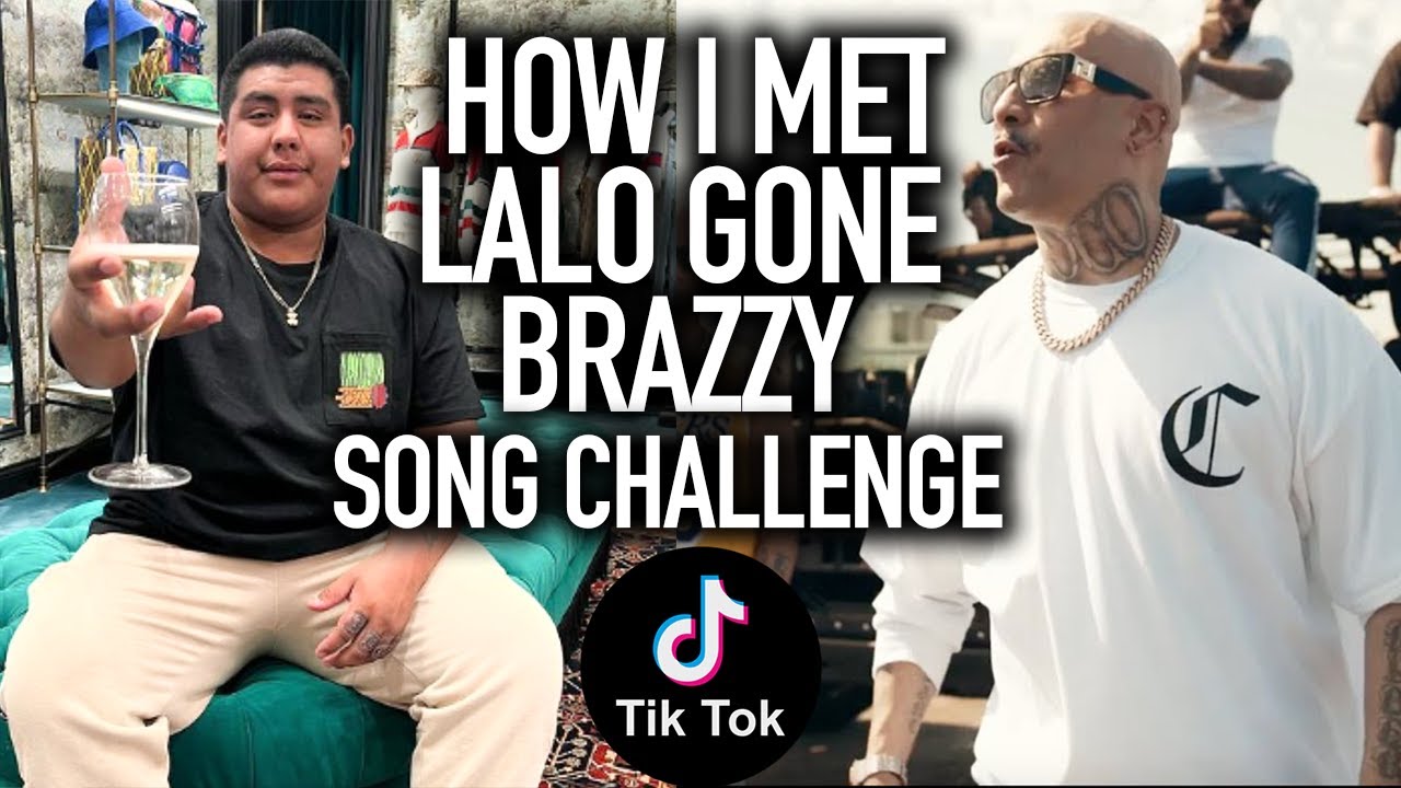 HOW I MET LALO GONE BRAZZY / SINGLE CHALLENGE / NEW SONG ! - YouTube