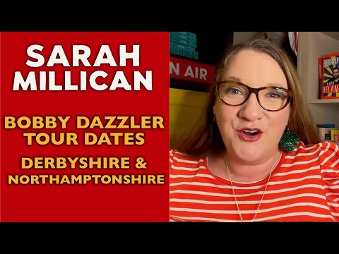 Bobby Dazzler 2021/22 Tour: Derbyshire and Northamptonshire | Sarah Millican