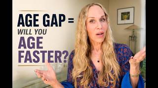 Age Gap Relationships: Will the Younger Partner Age Too Fast?