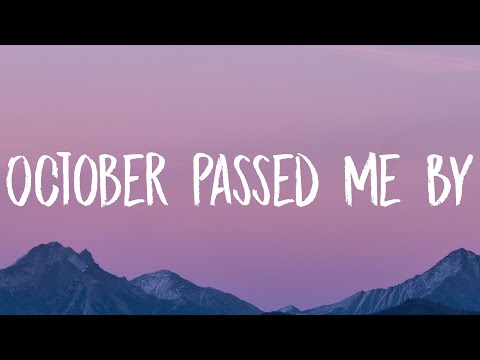 Girl In Red October Passed Me By Lyrics