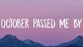 girl in red - October Passed Me By (Lyrics)