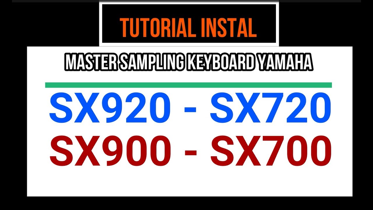 Tutorial Install Sampling Keyboard Yamaha PSR SX-920 SX-720 | tidak ...