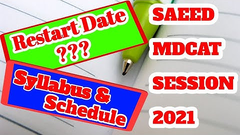 SAEED MDCAT Session 2021....Restart Date.. Syllabus and Schedule..  #kipslectures2021 .. #razatv