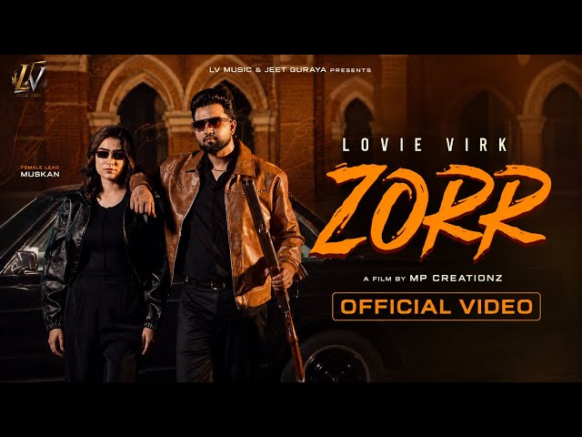 ZORR (Official Video) Lovie Virk | Hukam | MP Creations | Latest Punjabi Songs 2026