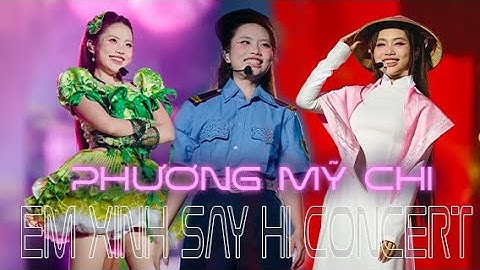Full trình diễn của quán quân PHƯƠNG MỸ CHI, giọng ca nội lực bùng nổ tại Em Xinh Say Hi Concert D1