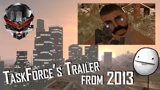 TaskForce's 2013 trailer (fail of age)