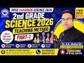 2nd Grade Science (वरिष्ठ अध्यापक) 2026 | Teaching Method Part-1 |Important Concepts| Dr. S.K. Mehta
