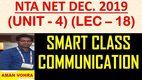 Smart class communication unit 4 Lec 18 ugc net 2019