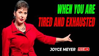 Joyce Meyer Sermons 🔴 When You Are Tired And Exhausted 🔥🙏 Best Motivational Speech 2026