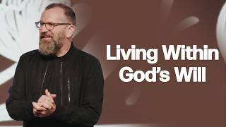 Living Within God's Will