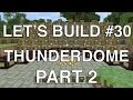 Let&#39;s Build in Minecraft - Thunderdome Part 2