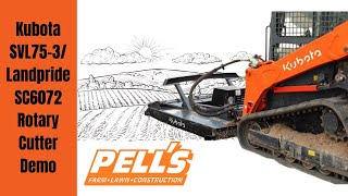 Kubota SVL75-3/Landpride SC6072 Rotary Cutter Demo