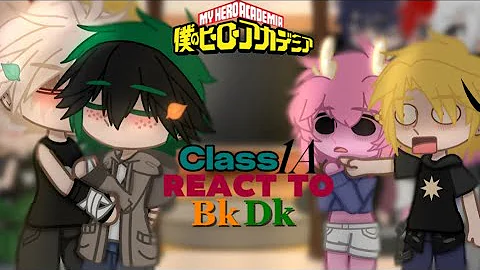 Class 1A react to bkdk! 💥🥦 || Mha/bnha || Gacha || BkDk/BakuDeku || !!2X SPEED!! || READ DESC ||