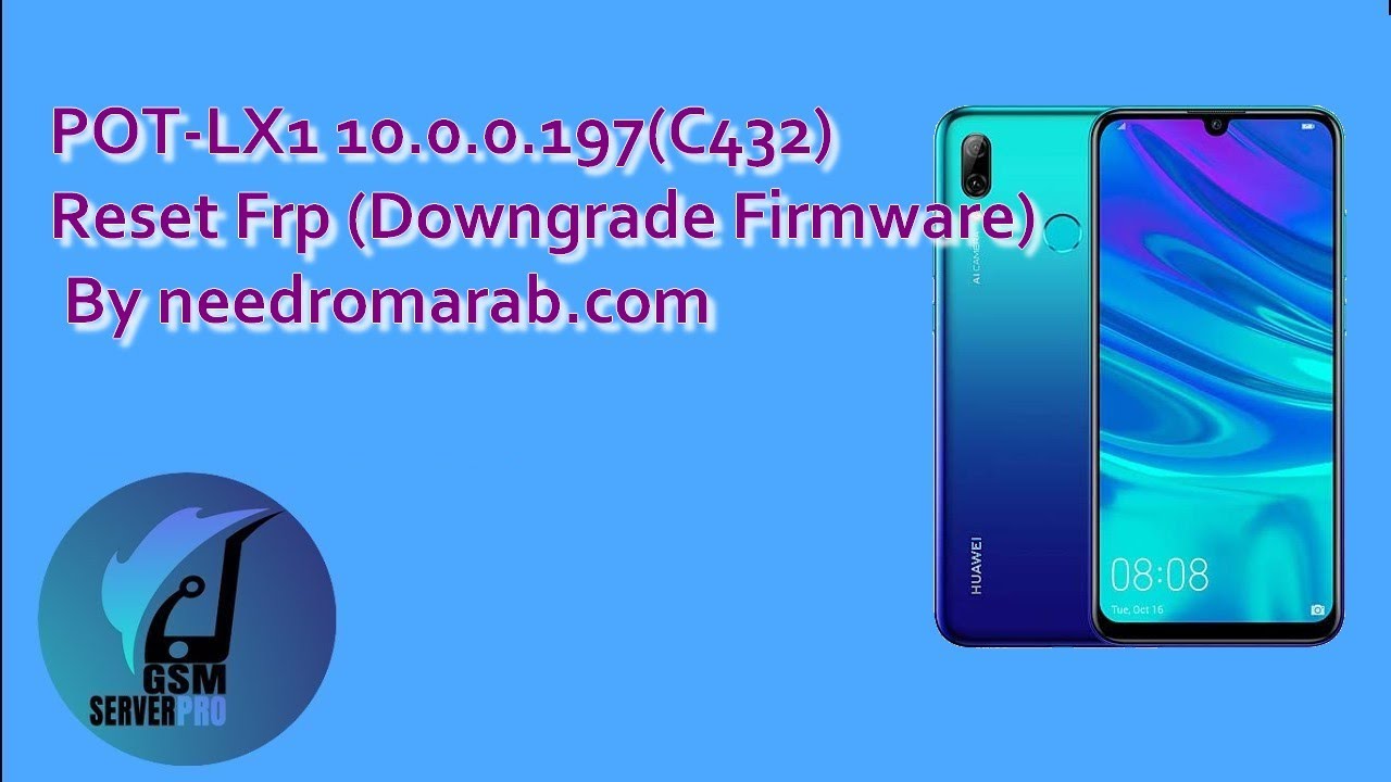  HUAWEI  P smart 2022 POT  LX1  10 0 0 197 C432 FRP Downgrade 