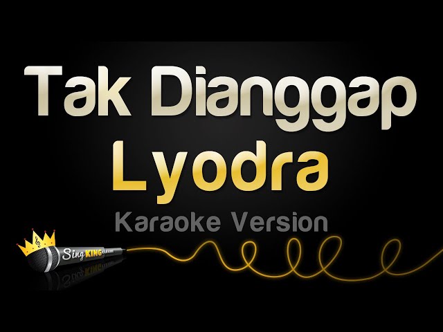 Lyodra - Tak Dianggap (Karaoke Version) class=