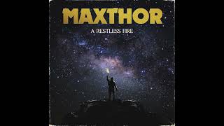 Details MAXTHOR  - A restless fire News