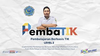 IMPLEMENTASI PEMBATIK 2024 LEVEL 2 - PEMBELAJARAN BERBASIS TIK - DISCOVERY LEARNING