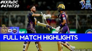 Kolkata Knight Riders vs Delhi Capitals IPL 47 Match Highlight 2024 | KKR vs DC highlight today