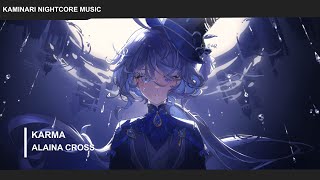 【Anti-pop】Karma - (Alaina Cross) Nightcore