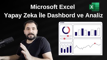 Microsoft Excel Yapay Zeka İle Dashbord ve Analiz
