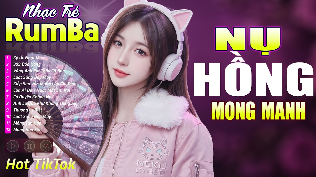 NỤ HỒNG MONG MANH , THIỆP HỒNG SAI TÊN - LK Nhạc Trẻ Rumba 8x 9x TRIỆU VIEW - NHẠC TRẺ XUẤT SẮC NHẤT
