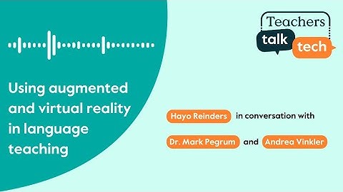 Using augmented and virtual reality in language teaching