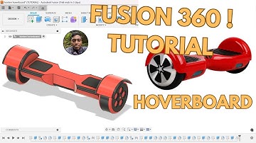 FROM IDEA TO REALITY : FUSION 360 HOVERBOARD