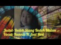 Bedeh Siang Bedeh Malem_Kunnia Nattari feat Rosi(Orang Jawa Vs Madura Geluut Kolab)