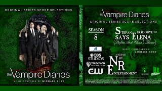 Music From TVD S8 I Stefan Says Goodbye To Elena (Stefan And Elena's Theme) - MICHAEL SUBY I NR ENT.