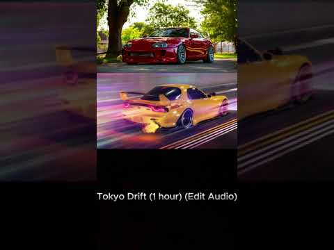 Tokyo drift (1 hour) (edit audio)