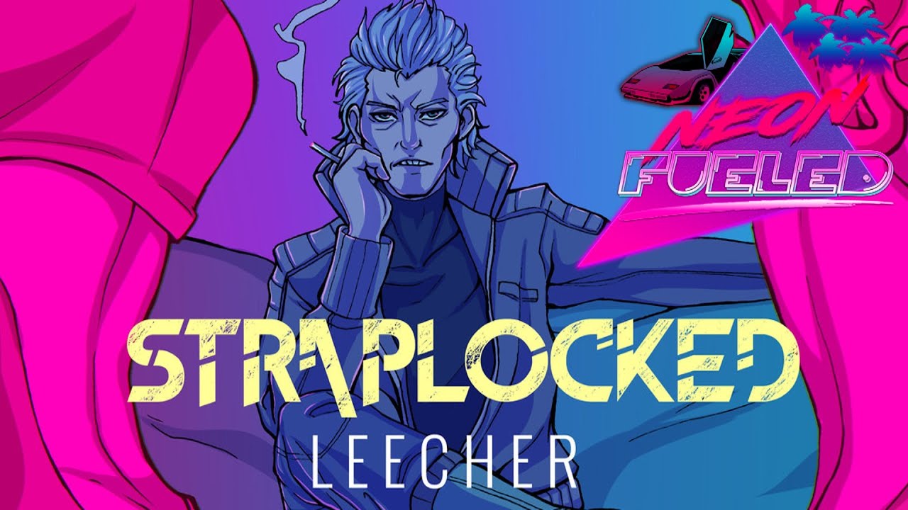 STRAPLOCKED - LEECHER (Full EP)