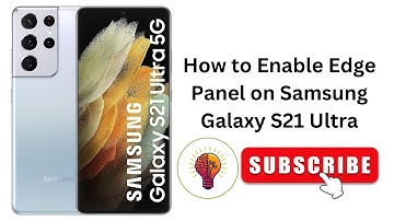 How to Enable Edge Panel on Samsung Galaxy S21 Ultra - Full Guide 2025