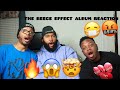 A REECE: THE REECE EFFECT | ALBUM REACTION