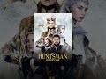 Huntsman, The: Winter's War