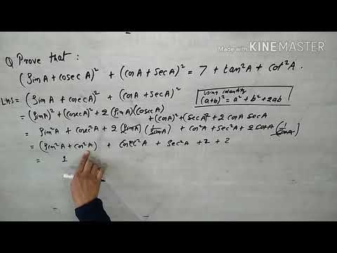 10th.. ( Sin A + Cosec A )2 + ( Cos A + Sec A )2 = 7 + (Tan A)2 + (Cot A)2