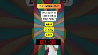 The Unseen Force