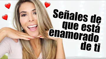 ¿Cuáles son las señales de que un hombre está enamorado de ti?